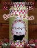 Holly Berries & Twigs: Something Sweet - Kim Christmas