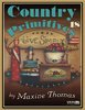 Country Primitives 18 - Maxine Thomas