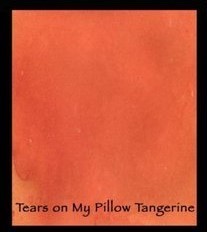 Tears on my Pillow Tangerine - Lindy's Magical Powder